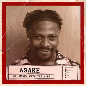 Asake - Mr Money With The Vibe 