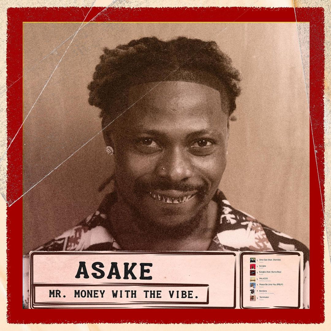 Asake - Mr Money With The Vibe