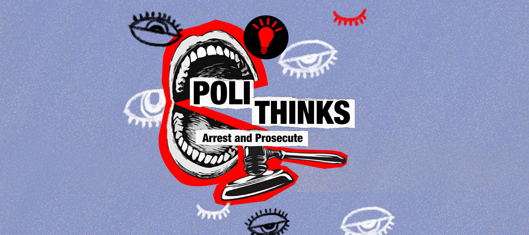 Polithinks: Arrest and Prosecute
