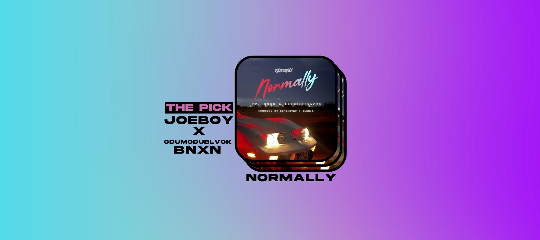 The Pick: Joeboy's Normally is a Melodious and Vaunting Sing-along