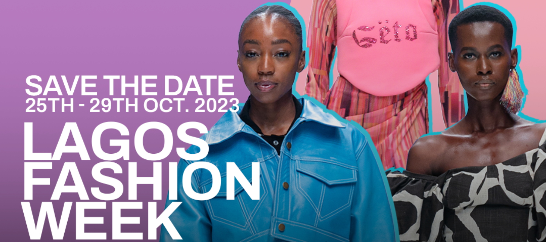 Lagos Fashion Week Returns for its 12th Edition