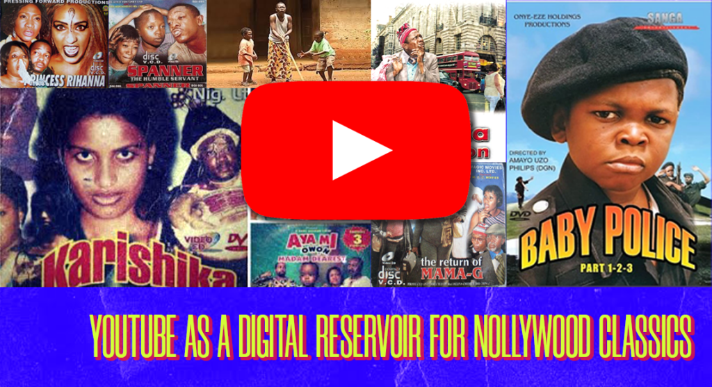 YouTube as a Digital Reservoir for Nollywood Classics