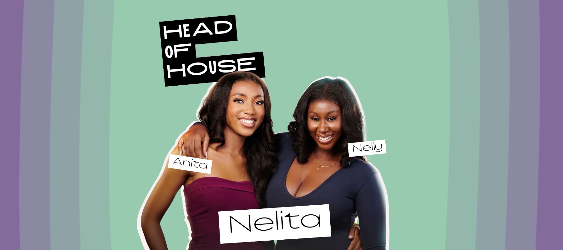 Nelly and Anita win the HOH nominations for this week.