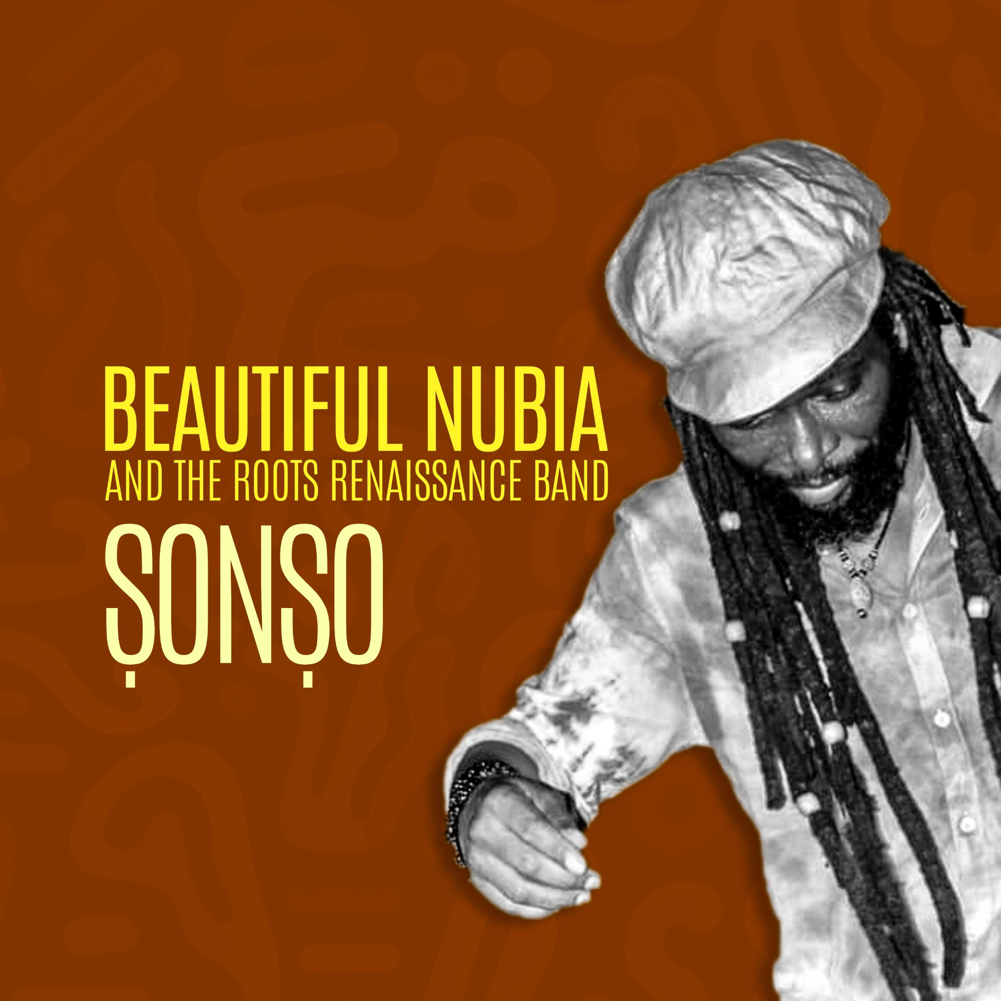 Beautiful Nubia & The Roots Renaissance Band – Sónsó 